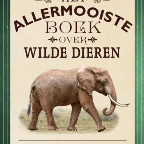 het allermooiste boek over wilde dieren