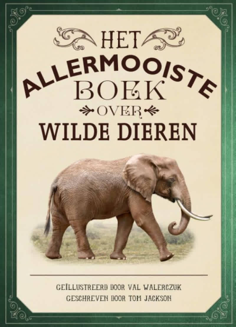 het allermooiste boek over wilde dieren