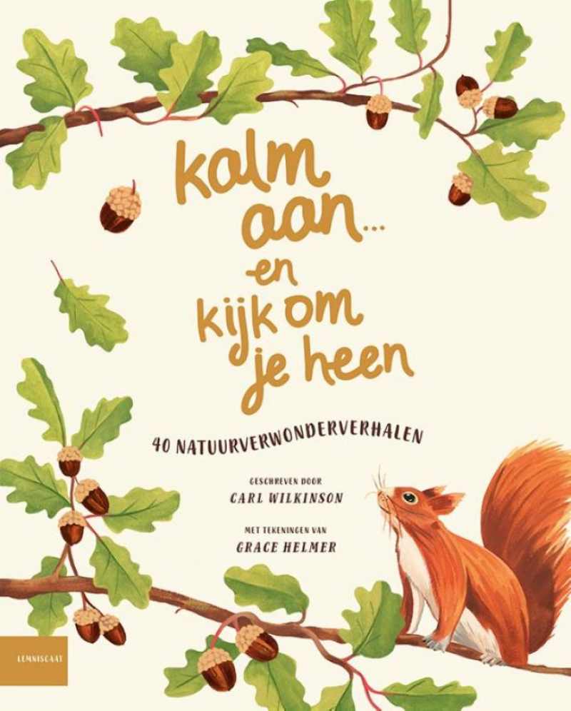 kalm aan en kijk om je heen...