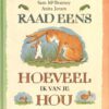 raad eens hoeveel ik van je hou prentenboek
